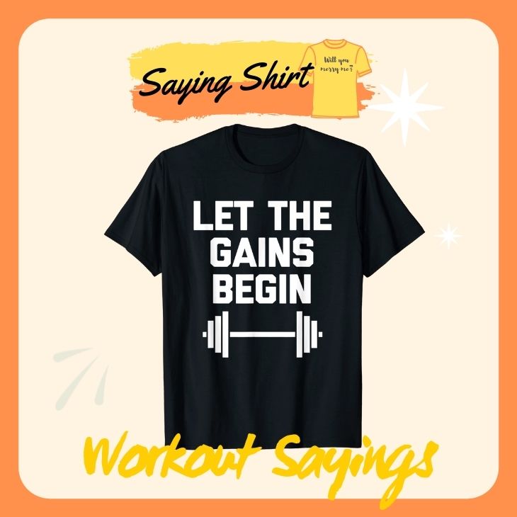 Workout Sayings Shirts - Saying Shirt™