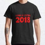 A Baby Is Coming 2018 Red Classic T-Shirt RB0701 product Offical Saying Shirt Merch