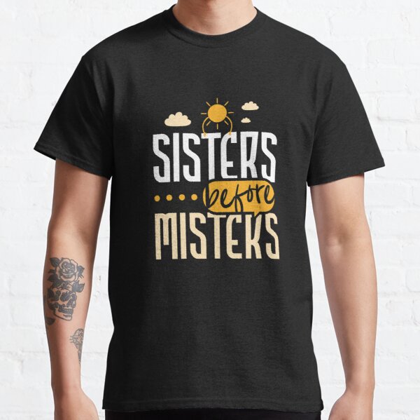 Sisters Before Misters Cute Galentines Day Gift Classic T-Shirt RB0701 product Offical Saying Shirt Merch
