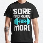 Sore and ready for more Classic T-Shirt RB0701 product Offical Saying Shirt Merch