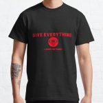 Give Everything Leave Nothing Classic T-Shirt RB0701 product Offical Saying Shirt Merch