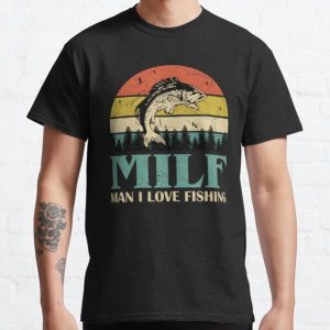 MILF Man I Love Fishing Retro Vintage Sunset Funny Fishing Gift Classic T-Shirt RB0801 product Offical Saying Shirt Merch