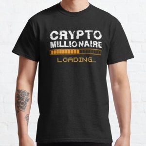 Crypto Millionaire Loading Funny  crypto shirt Bitcoin dogecoin ethereum nft Classic T-Shirt RB0801 product Offical Saying Shirt Merch