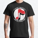 Antifa Logo - Love Music Hate Fascism Classic T-Shirt RB0801 product Offical Saying Shirt Merch
