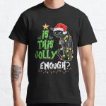 Is this jolly enough Noel Cat merry christmas T-Shirt Classic T-Shirt RB0701 product Offical Saying Shirt Merch