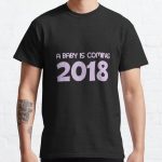 A Baby Is Coming 2018 Purple Classic T-Shirt RB0701 product Offical Saying Shirt Merch