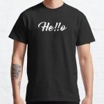 Hello Classic T-Shirt RB0701 product Offical Saying Shirt Merch