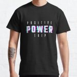 Positive Power Trip Classic T-Shirt RB0701 product Offical Saying Shirt Merch