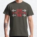 Sore. The most satisfying pain Classic T-Shirt RB0701 product Offical Saying Shirt Merch