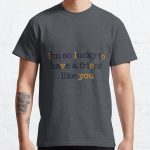 A Friend Like You (Orange) Classic T-Shirt RB0701 product Offical Saying Shirt Merch