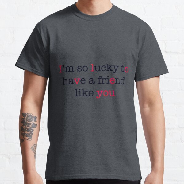 I’m So Lucky (Red) Classic T-Shirt RB0701 product Offical Saying Shirt Merch