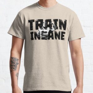 Train Insane - Arnold Inspiration Classic T-Shirt RB0701 product Offical Saying Shirt Merch