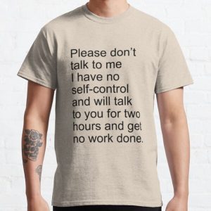 "Please don't talk to me" meme Shirt Classic T-Shirt RB0701 product Offical Saying Shirt Merch
