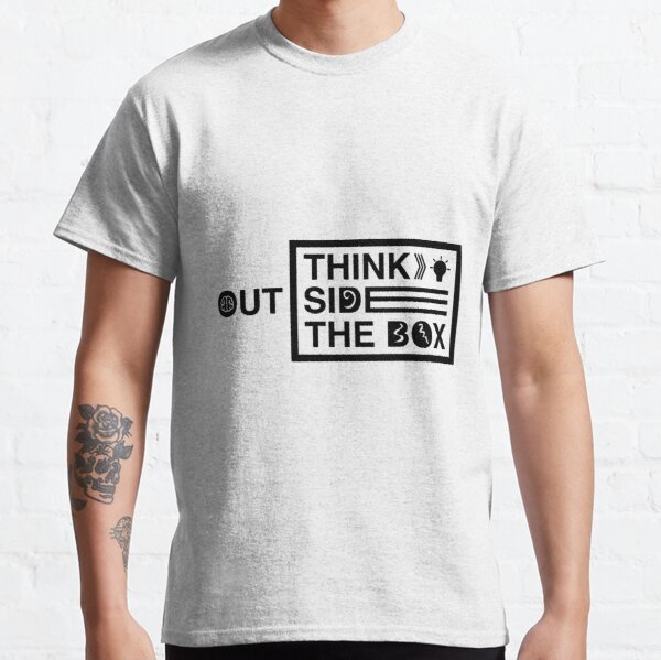 Think outside the box Classic T-Shirt RB0701 product Offical Saying Shirt Merch