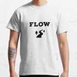 Are you in the FLOW? Classic T-Shirt RB0701 product Offical Saying Shirt Merch