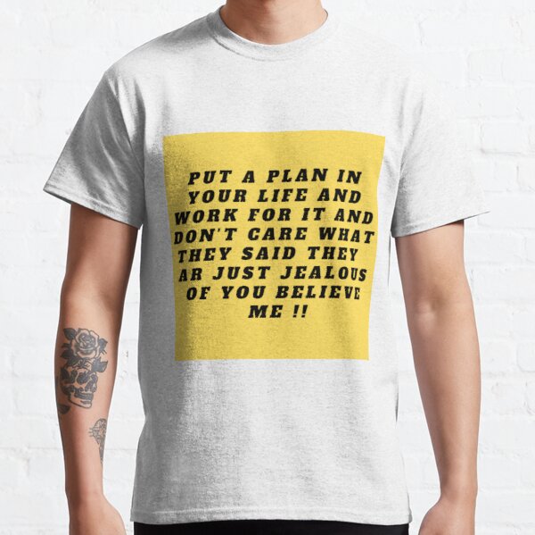 put a plan to your life !! Classic T-Shirt RB0701 product Offical Saying Shirt Merch