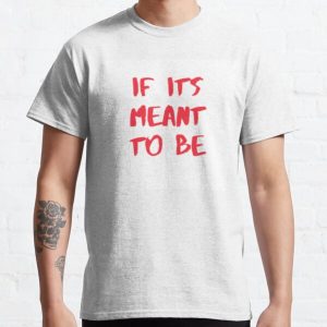 If its meant to be Classic T-Shirt RB0801 product Offical Saying Shirt Merch