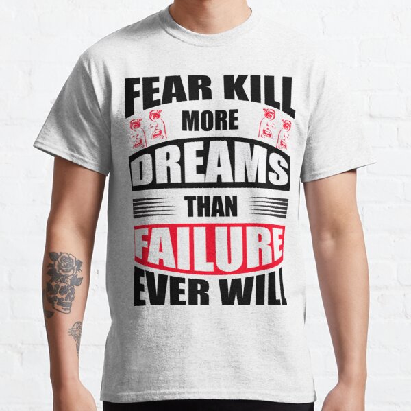 T-shirt Motivational Dreams Classic T-Shirt RB0701 product Offical Saying Shirt Merch