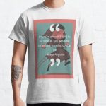 Life Quote #16 Classic T-Shirt RB0701 product Offical Saying Shirt Merch