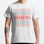 Kims convenience I Ok see you I Mr Kim saying Classic T-Shirt RB0701 product Offical Saying Shirt Merch