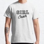 Girl crush Classic T-Shirt RB0701 product Offical Saying Shirt Merch