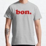 Bon. - French Words Classic T-Shirt RB0801 product Offical Saying Shirt Merch